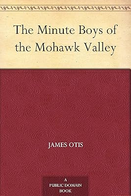 The Minute Boys of the Mohawk Valley
