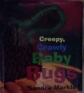 Creepy, Crawly Baby Bugs