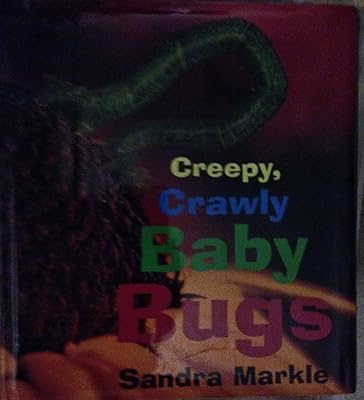 Creepy, Crawly Baby Bugs