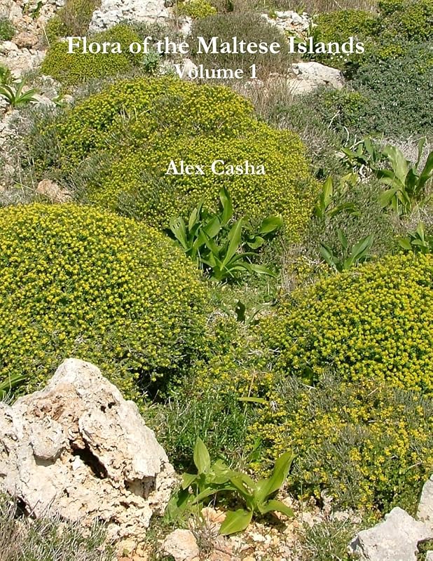Flora of the Maltese Islands Volume 1 by Alex Casha
