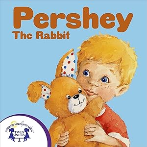 Pershey the Rabbit: Storytime Books - Classics, Book 1 by Brenda Martin Eldrid