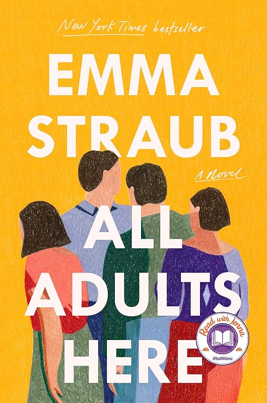 All Adults Here: A Read with Jenna Pick (A Novel) by Emma Straub