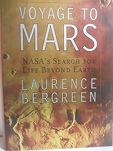 Voyage to Mars: NASA's Search for Life Beyond Earth