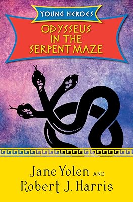 Odysseus in the Serpent Maze (Young Heroes Book 1)