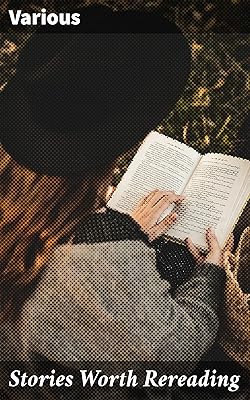 Stories Worth Rereading