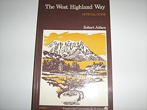 The West Highland Way: Official guide (Long-distance footpath guide) by Robert Aitken