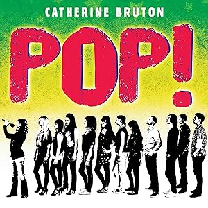 Pop! by Catherine Bruton