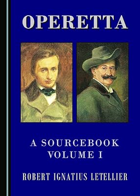 Operetta: A Sourcebook, Volume I