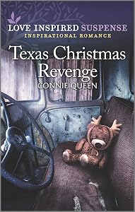 Texas Christmas Revenge: An Uplifting Romantic Suspense by Connie Queen