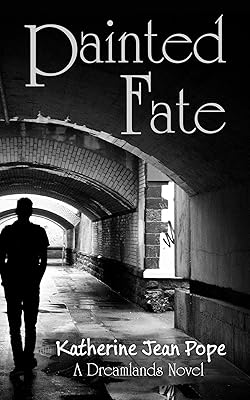 Painted Fate: A Dreamlands Adventure (The Outsider Series Book 2)