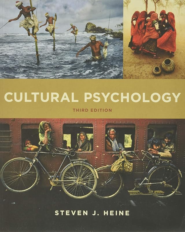 Cultural Psychology by Steven J. Heine