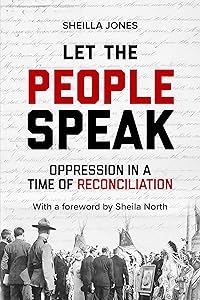 Let the People Speak: Oppression in a Time of Reconciliation by Sheilla Jones