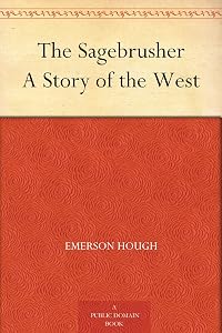 The Sagebrusher A Story of the West