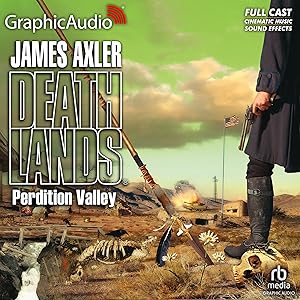 Perdition Valley [Dramatized Adaptation]: Deathlands, Book 76