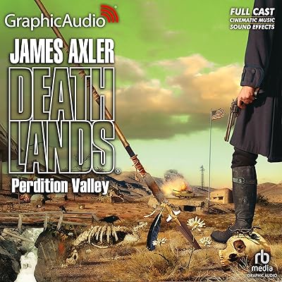 Perdition Valley [Dramatized Adaptation]: Deathlands, Book 76