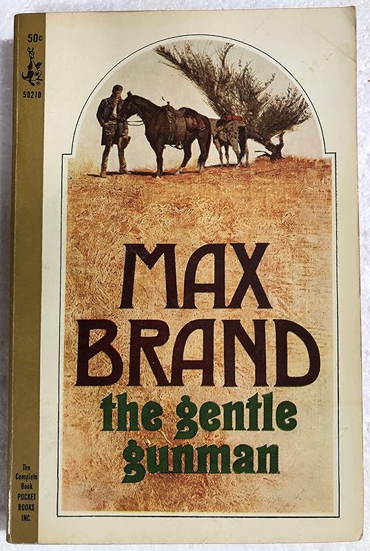 The Gentle Gunman by Max Brand