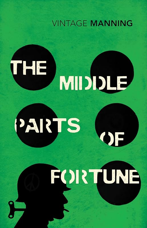 The Middle Parts of Fortune (Vintage Classics) by Frederic Manning