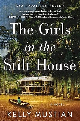 The Girls in the Stilt House: A Novel