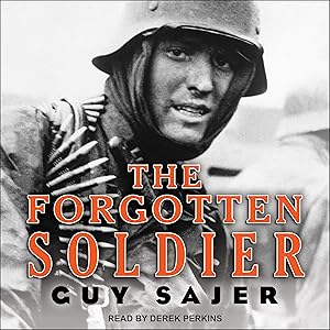The Forgotten Soldier by Guy Sajer