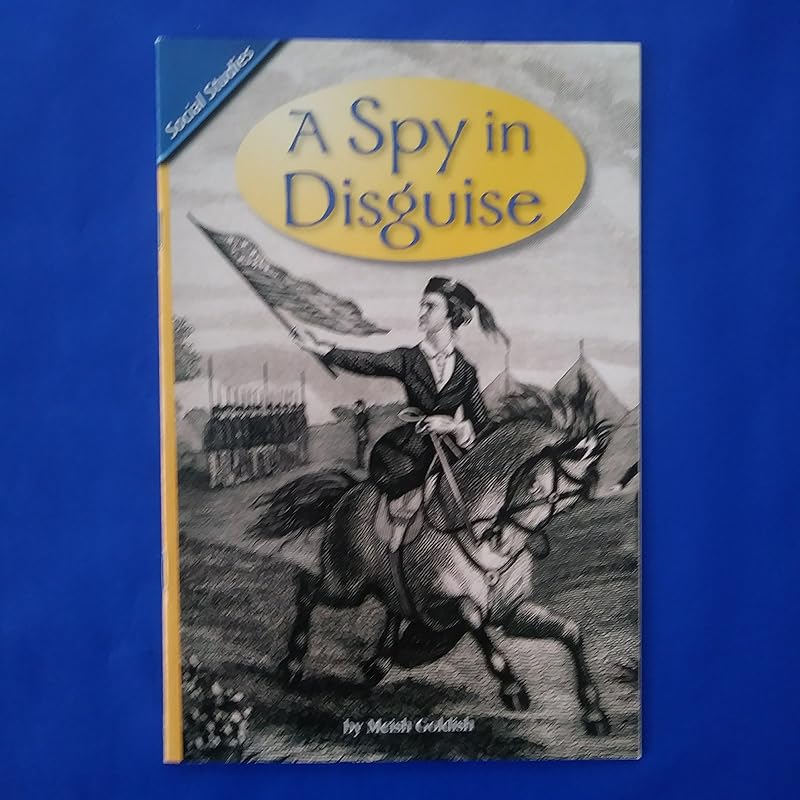 READING 2011 LEVELED READER GRADE 5.2.2 ON-LEVEL:A SPY IN DISGUISE by Scott Foresman