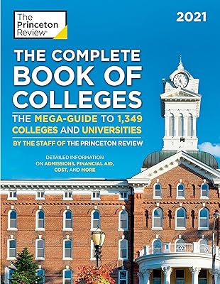 The Complete Book of Colleges, 2021: The Mega-Guide to 1,349 Colleges and Universities (2021) (College Admissions Guides)