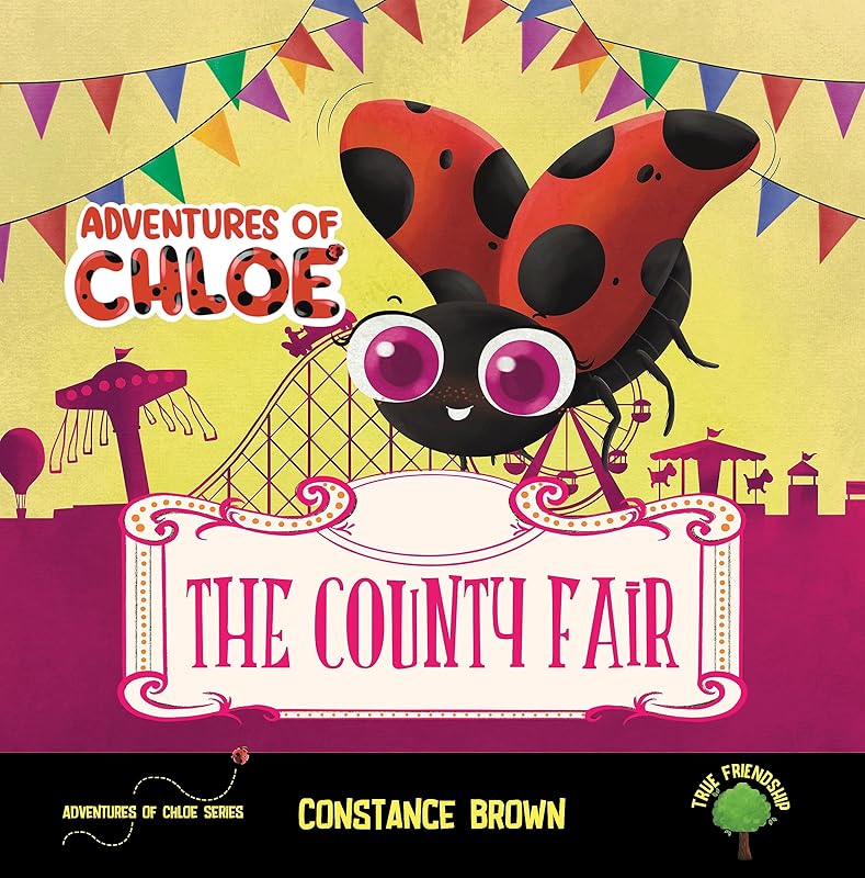 Adventures of Chloe: The County Fair by Constance Brown
