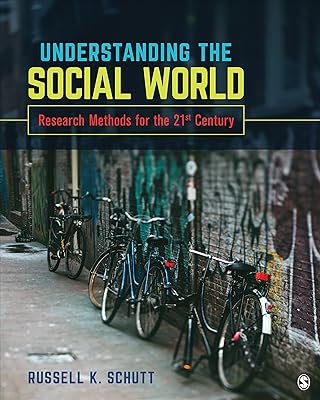Understanding the Social World: Research Methods for the 21st Century
