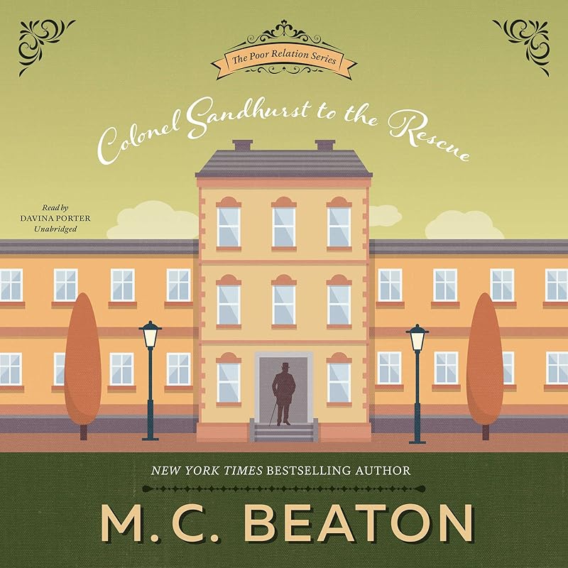 Colonel Sandhurst to the Rescue: The Poor Relation, Book 5 by Davina Porter