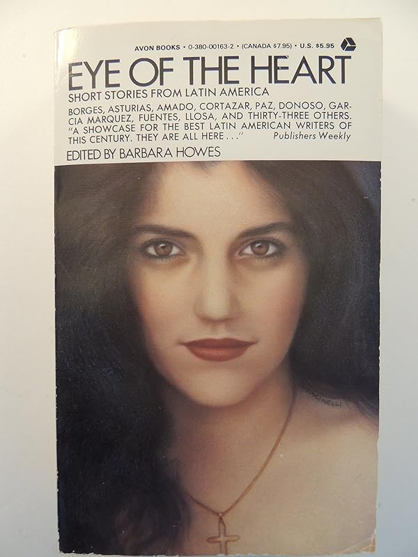 The Eye of the Heart: Short Stories from Latin America by Pablo Neruda