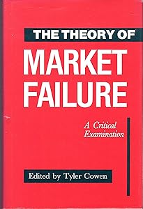 The Theory of Market Failure: A Critical Examination
