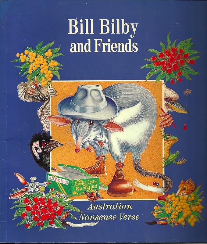 Bill Bilby and Friends Australian Nonsense Verse by unknown author