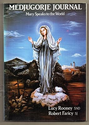Medjugorje Journal: Mary Speaks to the World