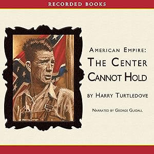 American Empire: The Center Cannot Hold