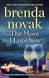 The More I Love You: A Romance Novel (Dundee Idaho Book 8)