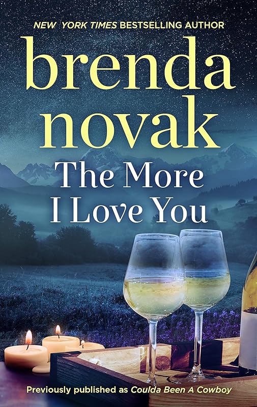 The More I Love You: A Romance Novel (Dundee Idaho Book 8) by Brenda Novak