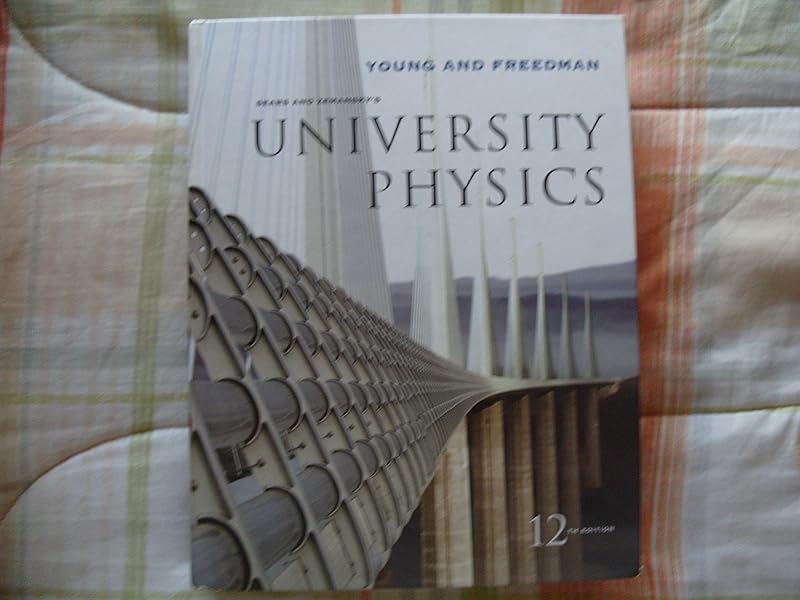 Sears and Zemansky's University Physics by Hugh D. Young