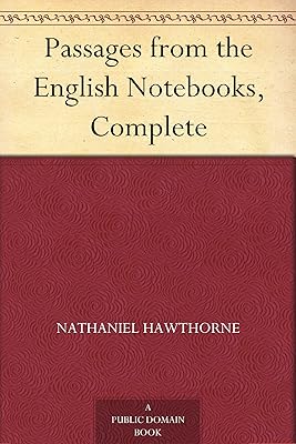 Passages from the English Notebooks, Complete