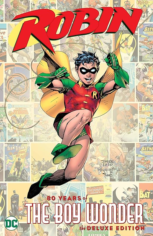 Robin: 80 Years of the Boy Wonder The Deluxe Edition (Batman (1940-2011)) by Various