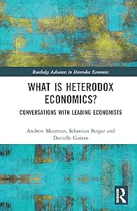 What is Heterodox Economics?: Conversations with Leading Economists (ISSN) by Andrew Mearman