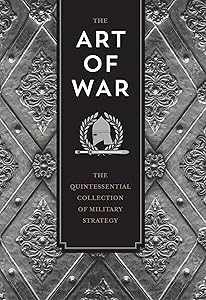 The Art of War: The Quintessential Collection of Military Strategy (Knickerbocker Classics)