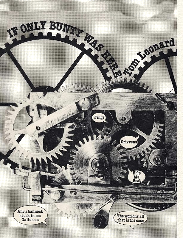 If Only Bunty Was Here: a drama sequence of totally undramatic non-sequiturs by Tom Leonard