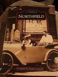 Northfield (Images of England) by Pauline Caswell
