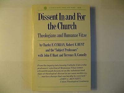Dissent in and for the church;: Theologians and Humanae vitae, (A Search book)