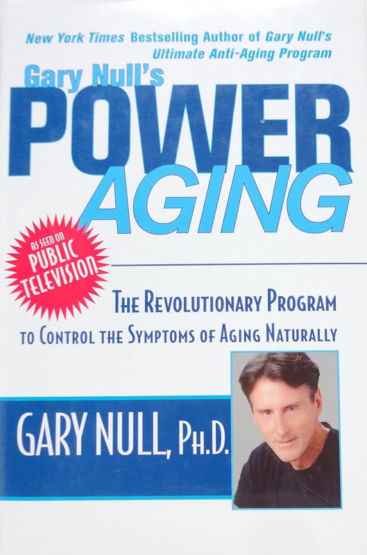 Gary Null's Power Aging by Gary Null Ph.D.