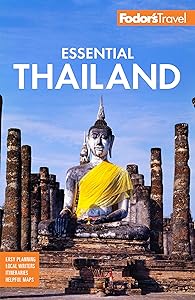 Fodor's Essential Thailand: with Cambodia & Laos (Full-color Travel Guide)