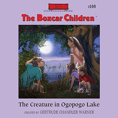 The Creature in Ogopogo Lake: The Boxcar Children Mysteries, Book 108