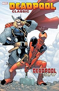 Deadpool Classic Vol. 13: Deadpool Team-Up by James Felder