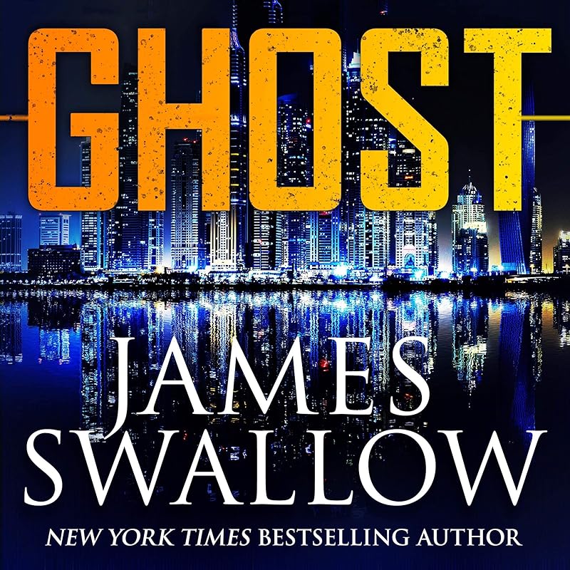 Ghost: The Marc Dane Series, Book 3 by James Swallow