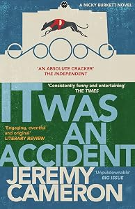 It Was An Accident: (Book 2 in the 'Nicky Burket' series) (Nicky Burkett)