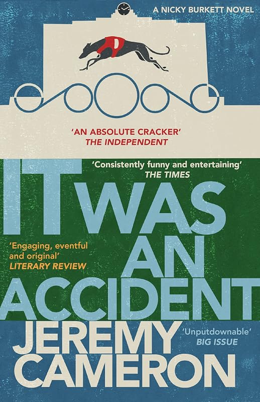 It Was An Accident: (Book 2 in the 'Nicky Burket' series) (Nicky Burkett) by Jeremy Cameron